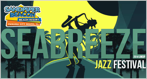 Seabreeze Jazz Festival 2014 Lineup Panama City Beach, FL