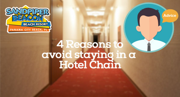 4 Important Benefits of Not Staying in a Panama City Beach Hotel Chain